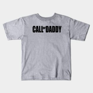 call of daddy T shirt Kids T-Shirt